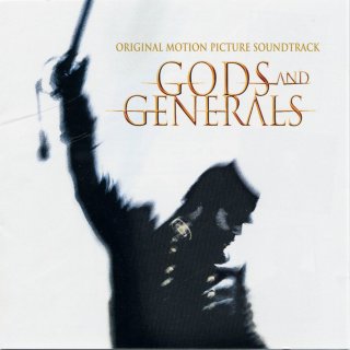 Gods And Generals (Original Motion Picture Soundtrack)